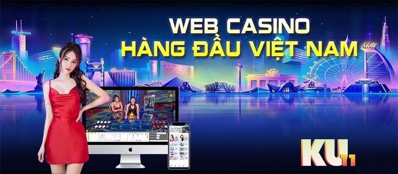 Nhà cái Ku11 nổi tiếng bởi hội tụ nhiều ưu điểm vượt trội