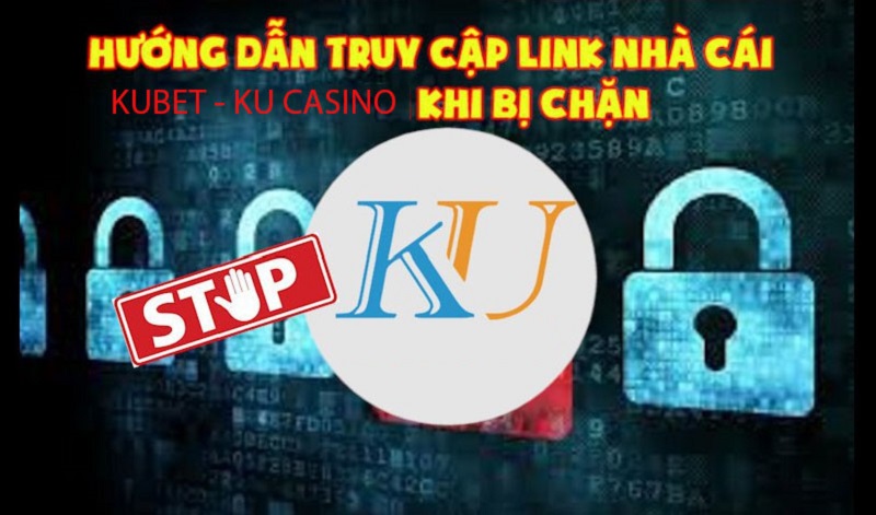 Đăng nhập Ku casino không được do nhà cái chặn link